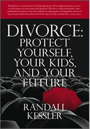Divorce: Protect Yourself, Your Kids, and Your Future 